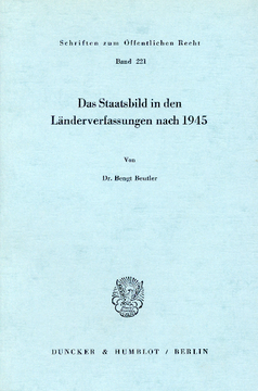 Das Staatsbild in den Länderverfassungen nach 1945 Das Staatsbild in den Länderverfassungen nach 1945