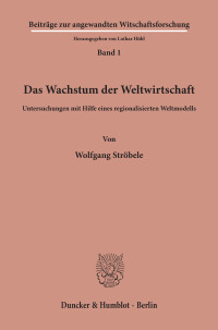 Das Wachstum der Weltwirtschaft