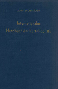 Internationales Handbuch der Kartellpolitik