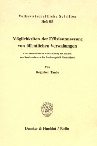 Möglichkeiten der Effizienzmessung von öffentlichen Verwaltungen