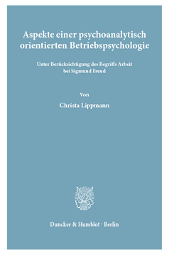 Aspekte einer psychoanalytisch orientierten Betriebspsychologie