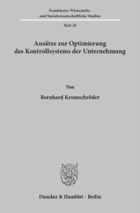 Ansätze zur Optimierung des Kontrollsystems der Unternehmung