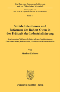 Soziale Intentionen und Reformen des Robert Owen in der Frühzeit der Industrialisierung