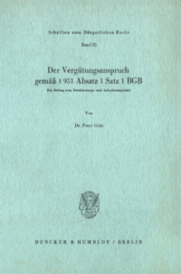 Der Vergütungsanspruch gemäß § 951 Absatz 1 Satz 1 BGB