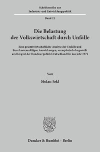 Die Belastung der Volkswirtschaft durch Unfälle