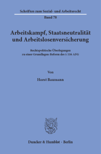 Arbeitskampf, Staatsneutralität und Arbeitslosenversicherung
