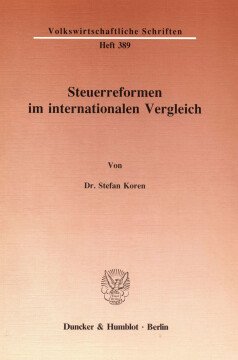 Steuerreformen im internationalen Vergleich Steuerreformen im internationalen Vergleich
