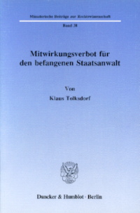 Mitwirkungsverbot für den befangenen Staatsanwalt