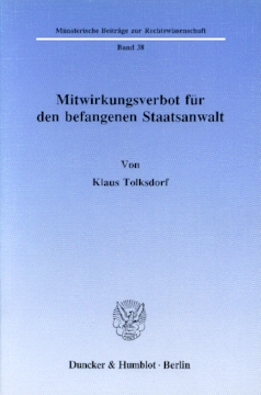 Mitwirkungsverbot für den befangenen Staatsanwalt Mitwirkungsverbot für den befangenen Staatsanwalt