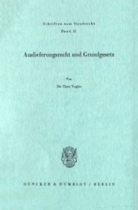Auslieferungsrecht und Grundgesetz