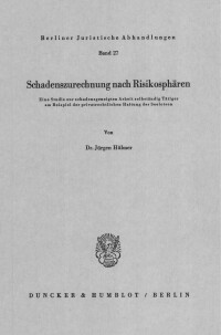 Schadenszurechnung nach Risikosphären