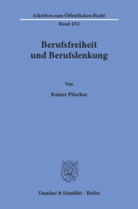 Berufsfreiheit und Berufslenkung