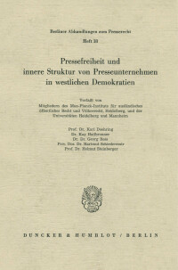 Pressefreiheit und innere Struktur von Presseunternehmen in westlichen Demokratien