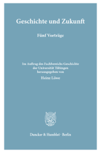 Geschichte und Zukunft