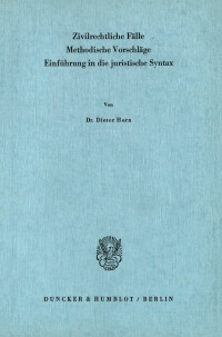 Zivilrechtliche Fälle. Methodische Vorschläge