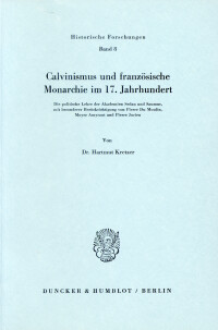 Calvinismus und französische Monarchie im 17. Jahrhundert