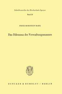 Das Dilemma des Verwaltungsmannes