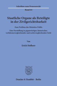Staatliche Organe als Beteiligte in der Zivilgerichtsbarkeit
