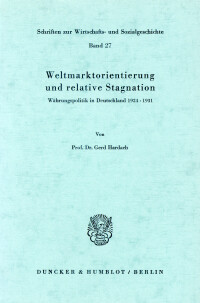 Weltmarktorientierung und relative Stagnation
