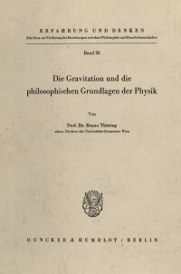 Die Gravitation und die philosophischen Grundlagen der Physik