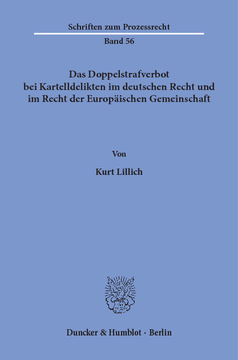 Das Doppelstrafverbot bei Kartelldelikten im deutschen Recht und im Recht der Europäischen Gemeinschaft