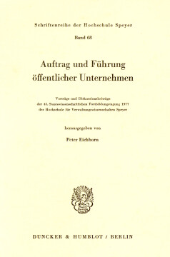 Auftrag und Führung öffentlicher Unternehmen Auftrag und Führung öffentlicher Unternehmen