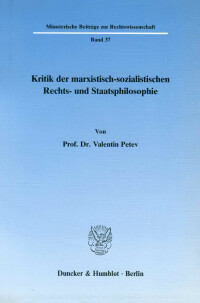Kritik der marxistisch-sozialistischen Rechts- und Staatsphilosophie