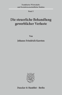Die steuerliche Behandlung gewerblicher Verluste