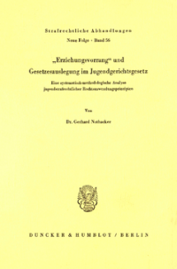 Erziehungsvorrang und Gesetzesauslegung im Jugendgerichtsgesetz