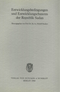 Entwicklungsbedingungen und Entwicklungschancen der Republik Sudan