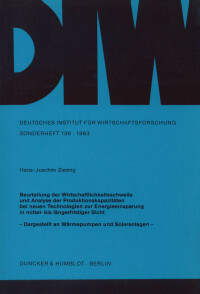 Beurteilung der Wirtschaftlichkeitsschwelle und Analyse der Produktionskapazitäten bei neuen Technologien zur Energieeinsparung in mittel- bis längerfristiger Sicht