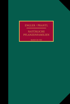Die natürlichen Pflanzenfamilien nebst ihren Gattungen und wichtigeren Arten, insbesondere den Nutzpflanzen Die natürlichen Pflanzenfamilien nebst ihren Gattungen und wichtigeren Arten, insbesondere den Nutzpflanzen