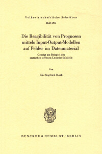 Die Reagibilität von Prognosen mittels Input-Output-Modellen auf Fehler im Datenmaterial