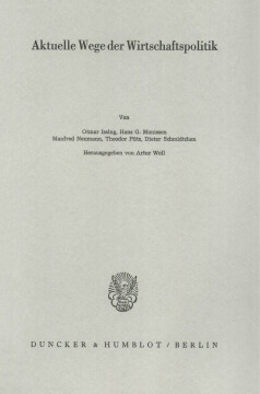 Aktuelle Wege der Wirtschaftspolitik Aktuelle Wege der Wirtschaftspolitik