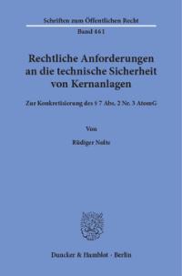 Rechtliche Anforderungen an die technische Sicherheit von Kernanlagen
