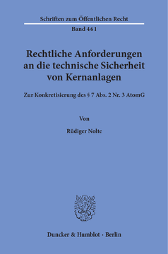 Rechtliche Anforderungen an die technische Sicherheit von Kernanlagen Rechtliche Anforderungen an die technische Sicherheit von Kernanlagen