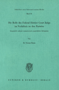 Die Rolle des Federal District Court Judge im Verhältnis zu den Parteien