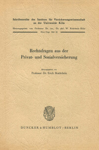 Rechtsfragen aus der Privat- und Sozialversicherung
