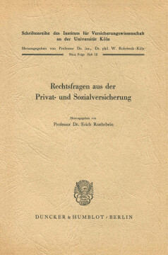 Rechtsfragen aus der Privat- und Sozialversicherung Rechtsfragen aus der Privat- und Sozialversicherung