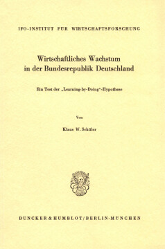 Wirtschaftliches Wachstum in der Bundesrepublik Deutschland Wirtschaftliches Wachstum in der Bundesrepublik Deutschland