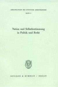 Nation und Selbstbestimmung in Politik und Recht