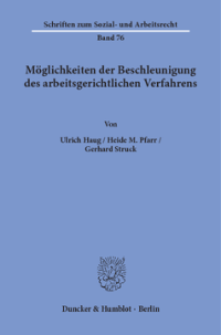 Möglichkeiten der Beschleunigung des arbeitsgerichtlichen Verfahrens