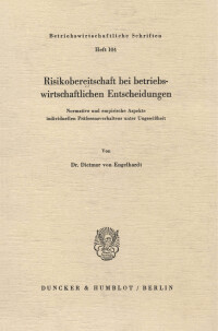Risikobereitschaft bei betriebswirtschaftlichen Entscheidungen