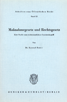 Maßnahmegesetz und Rechtsgesetz Maßnahmegesetz und Rechtsgesetz