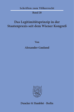 Das Legitimitätsprinzip in der Staatenpraxis seit dem Wiener Kongreß