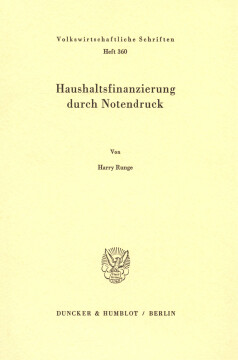 Haushaltsfinanzierung durch Notendruck Haushaltsfinanzierung durch Notendruck