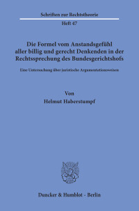 Die Formel vom Anstandsgefühl aller billig und gerecht Denkenden in der Rechtssprechung des Bundesgerichtshofs