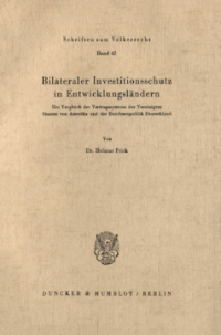 Bilateraler Investitionsschutz in Entwicklungsländern