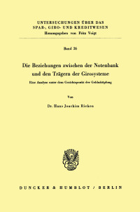 Die Beziehungen zwischen der Notenbank und den Trägern der Girosysteme