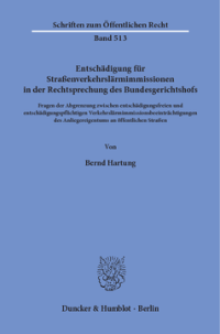 Entschädigung für Straßenverkehrslärmimmissionen in der Rechtsprechung des Bundesgerichtshofs
